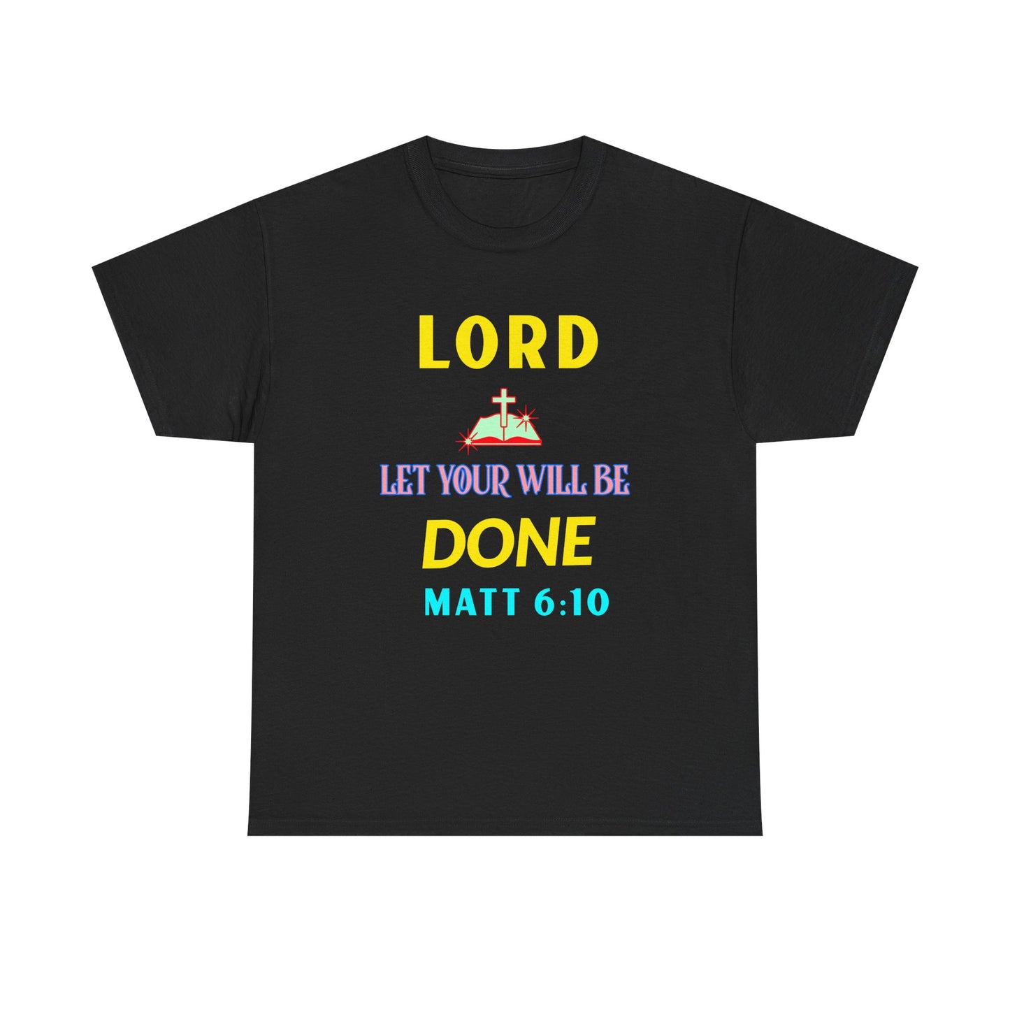Inspirational Unisex Heavy Cotton Tee - 'Let Your Will Be Done' Design