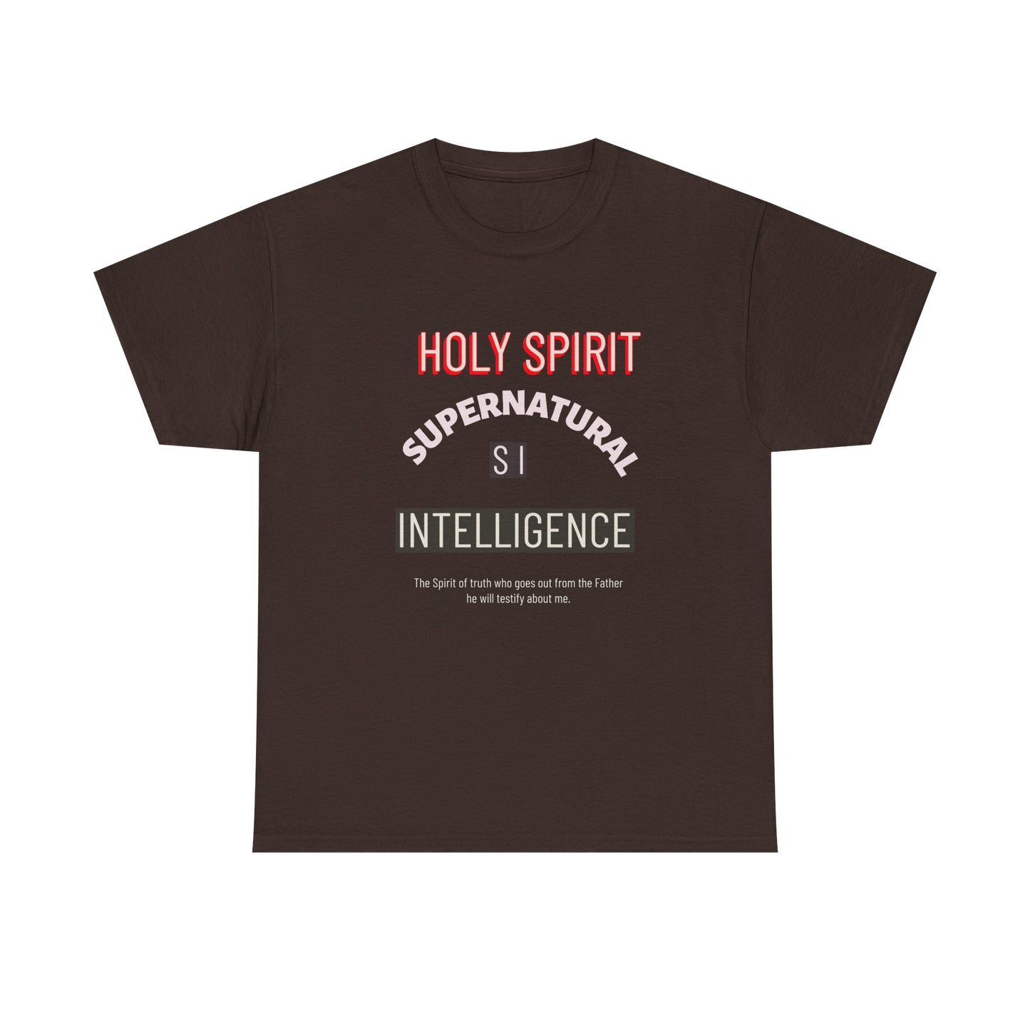 Holy Spirit Supernatural Intelligence T-Shirt