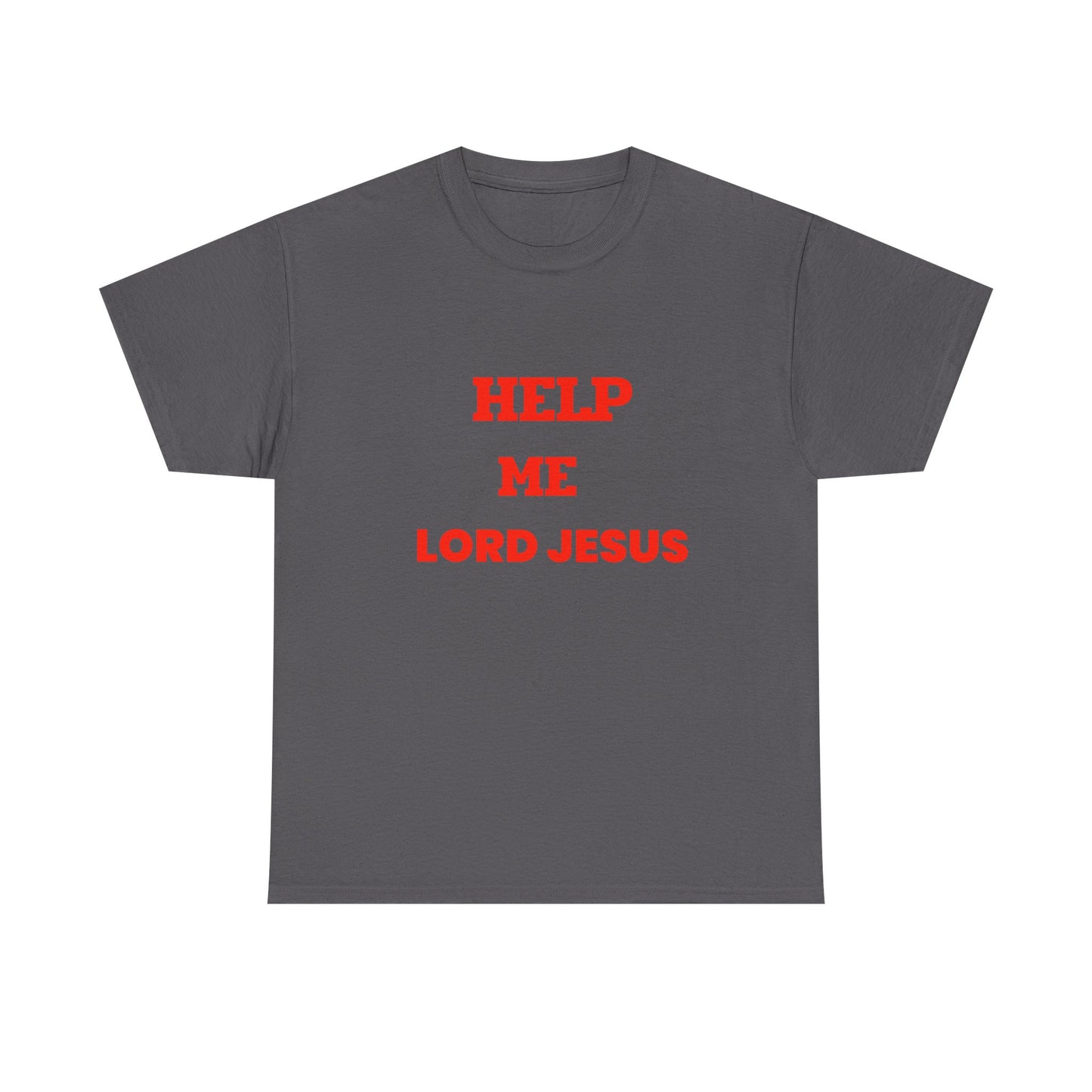 Religious T‑Shirt — "Help Me Lord Jesus" Red Text Christian Tee
