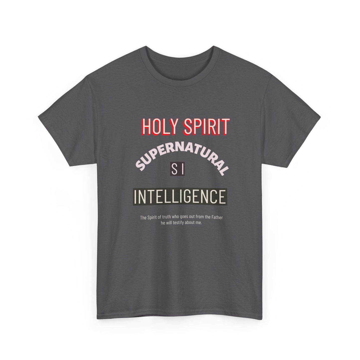 Holy Spirit Supernatural Intelligence T-Shirt