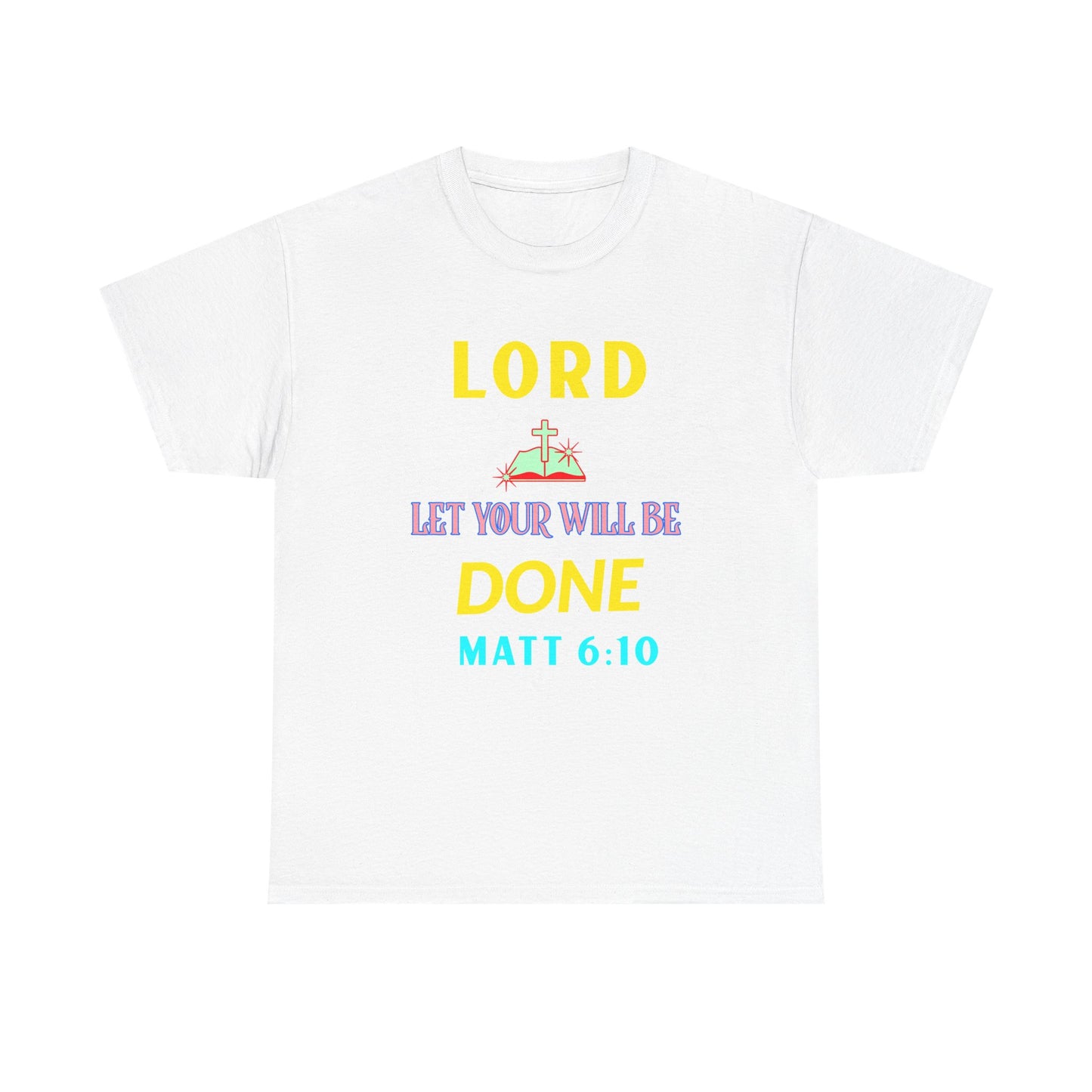Inspirational Unisex Heavy Cotton Tee - 'Let Your Will Be Done' Design