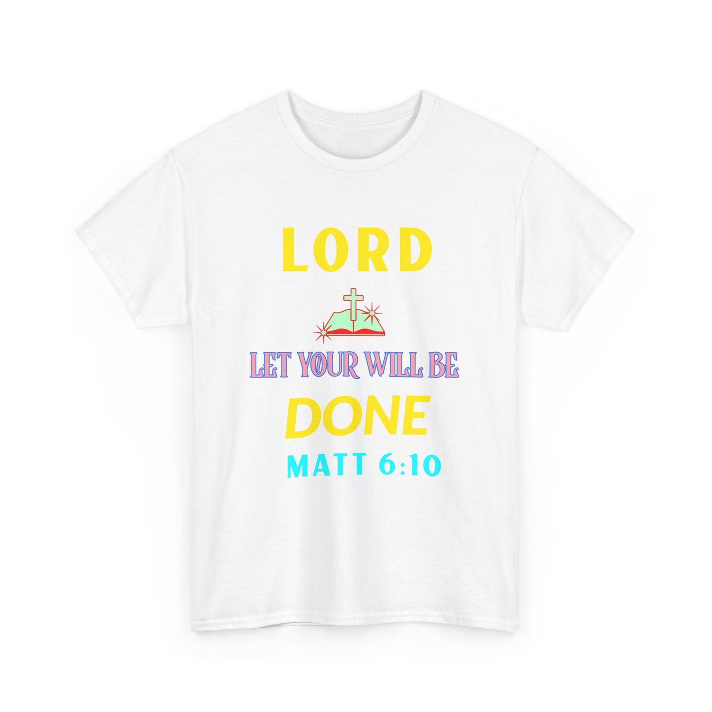 Inspirational Unisex Heavy Cotton Tee - 'Let Your Will Be Done' Design