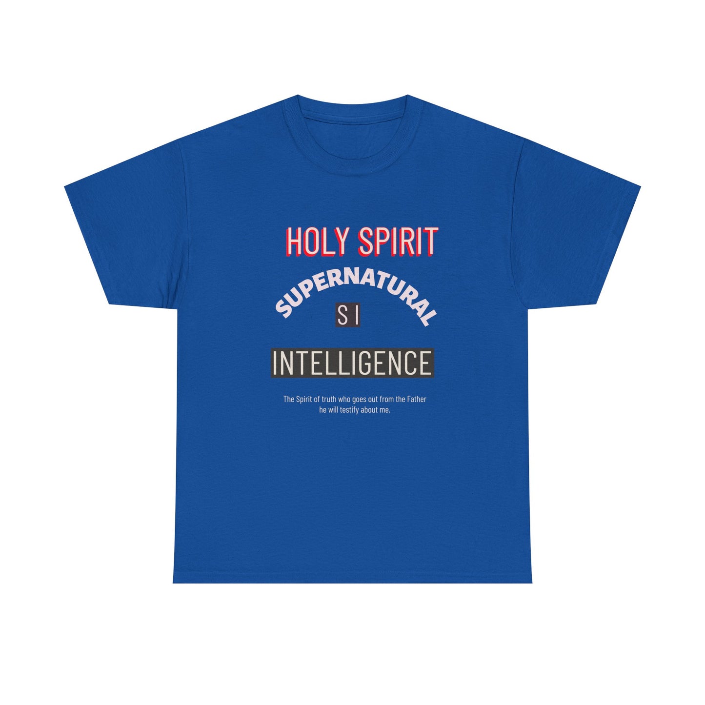 Holy Spirit Supernatural Intelligence T-Shirt