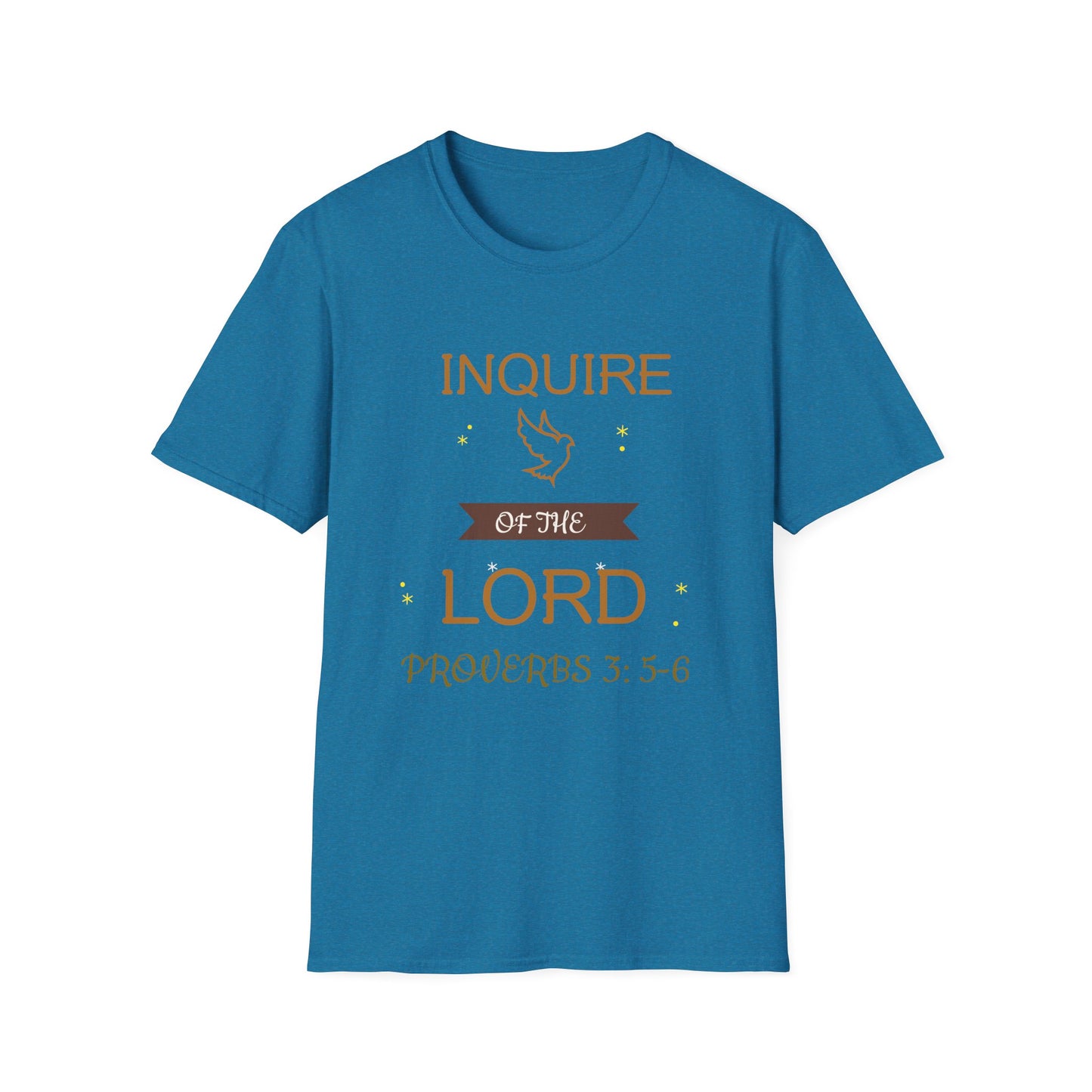 Inquire of the Lord T-Shirt - Unisex Softstyle Tee with Proverbs 3:5-6