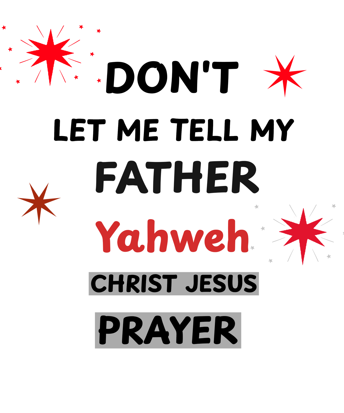 Prayer with Inspiration T-Shirt — Inspirational Faith Graphic Tee