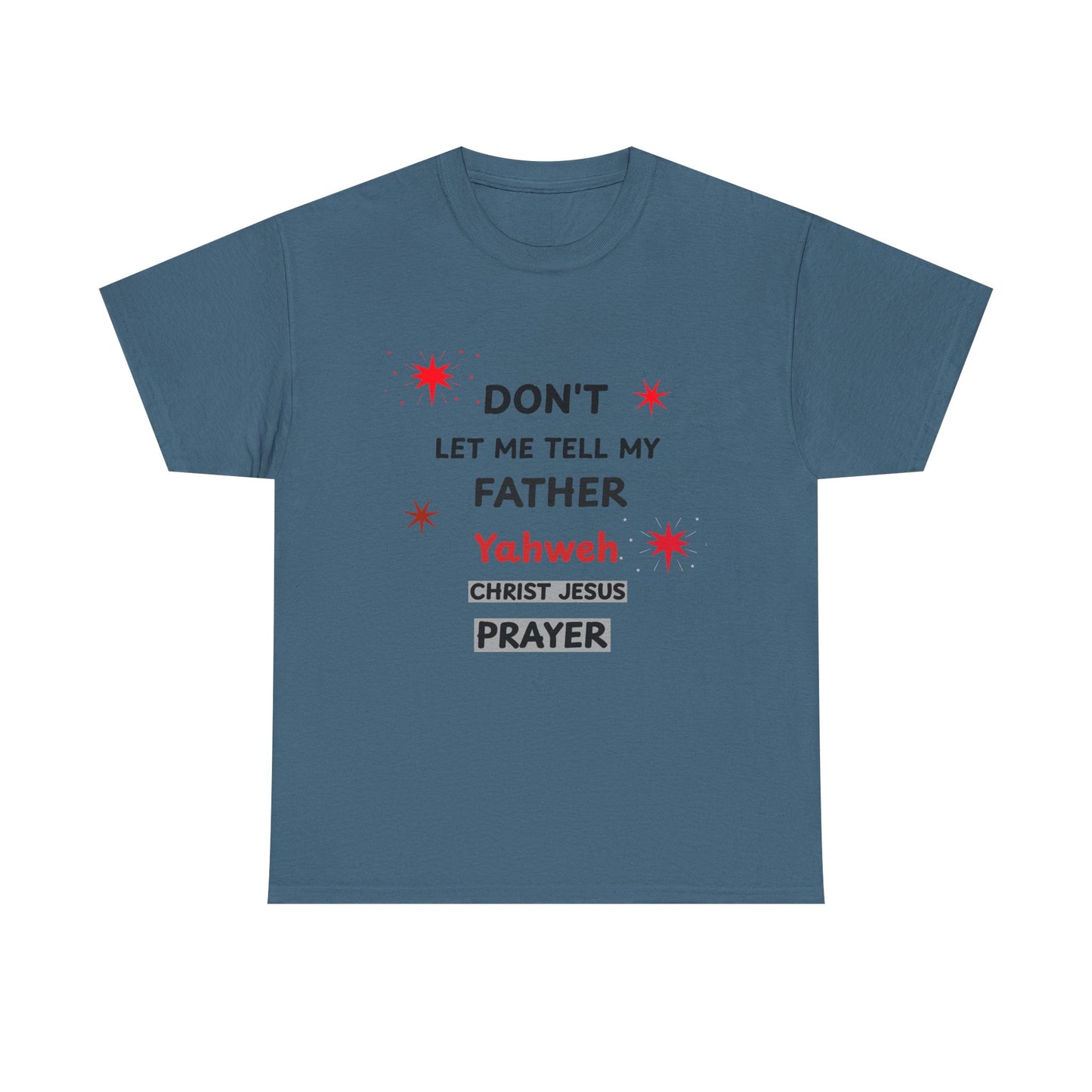 Prayer with Inspiration T-Shirt — Inspirational Faith Graphic Tee