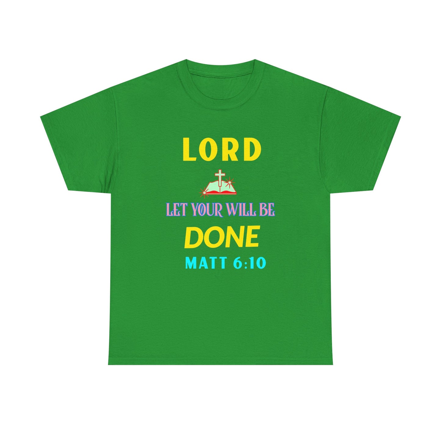 Inspirational Unisex Heavy Cotton Tee - 'Let Your Will Be Done' Design