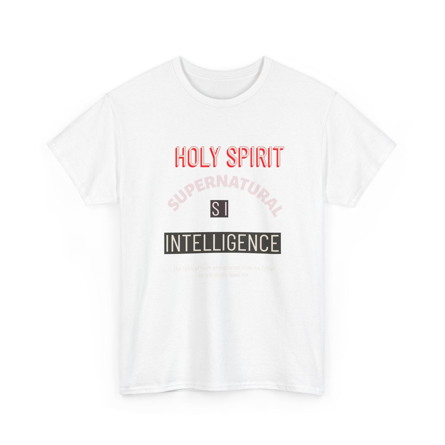 Holy Spirit Supernatural Intelligence T-Shirt
