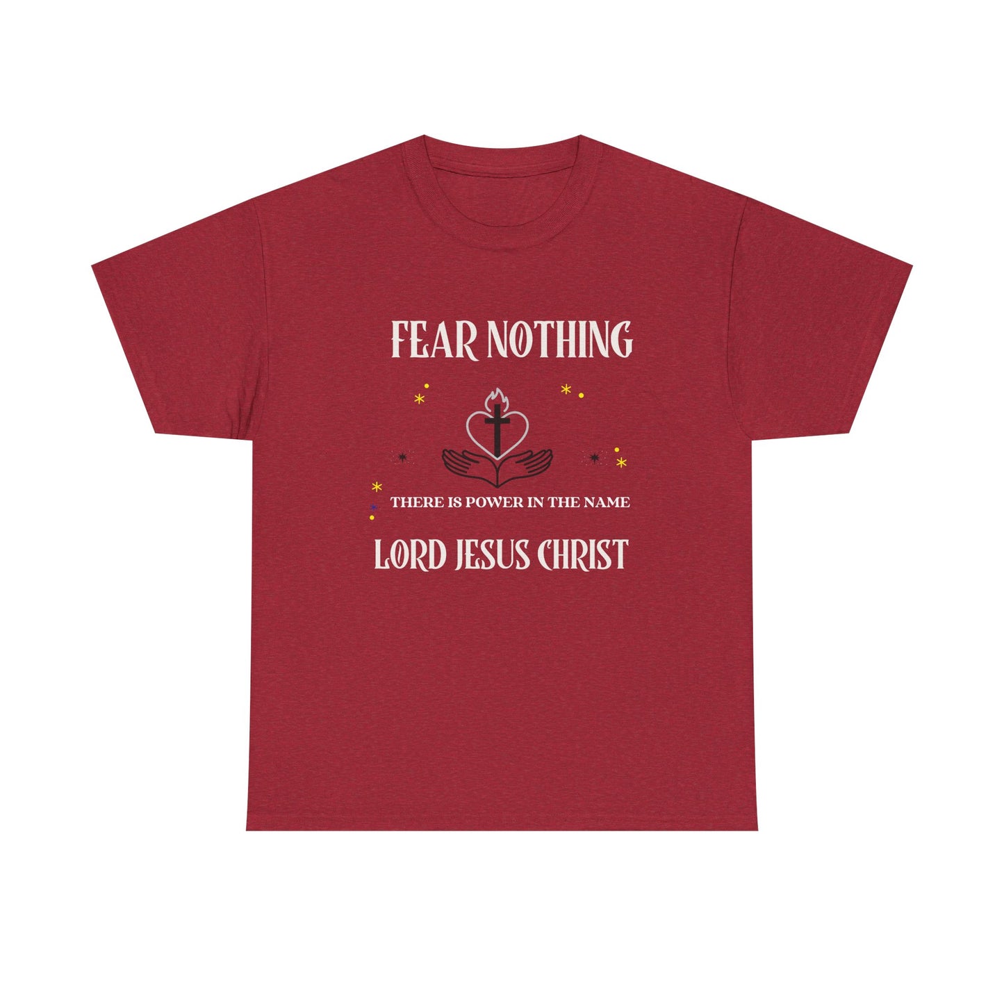 Christian Tee - Fear Nothing JESUS CHRIST