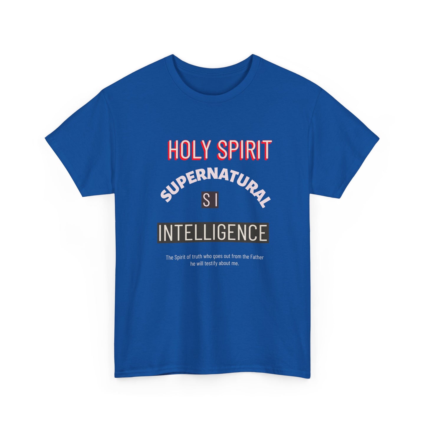Holy Spirit Supernatural Intelligence T-Shirt