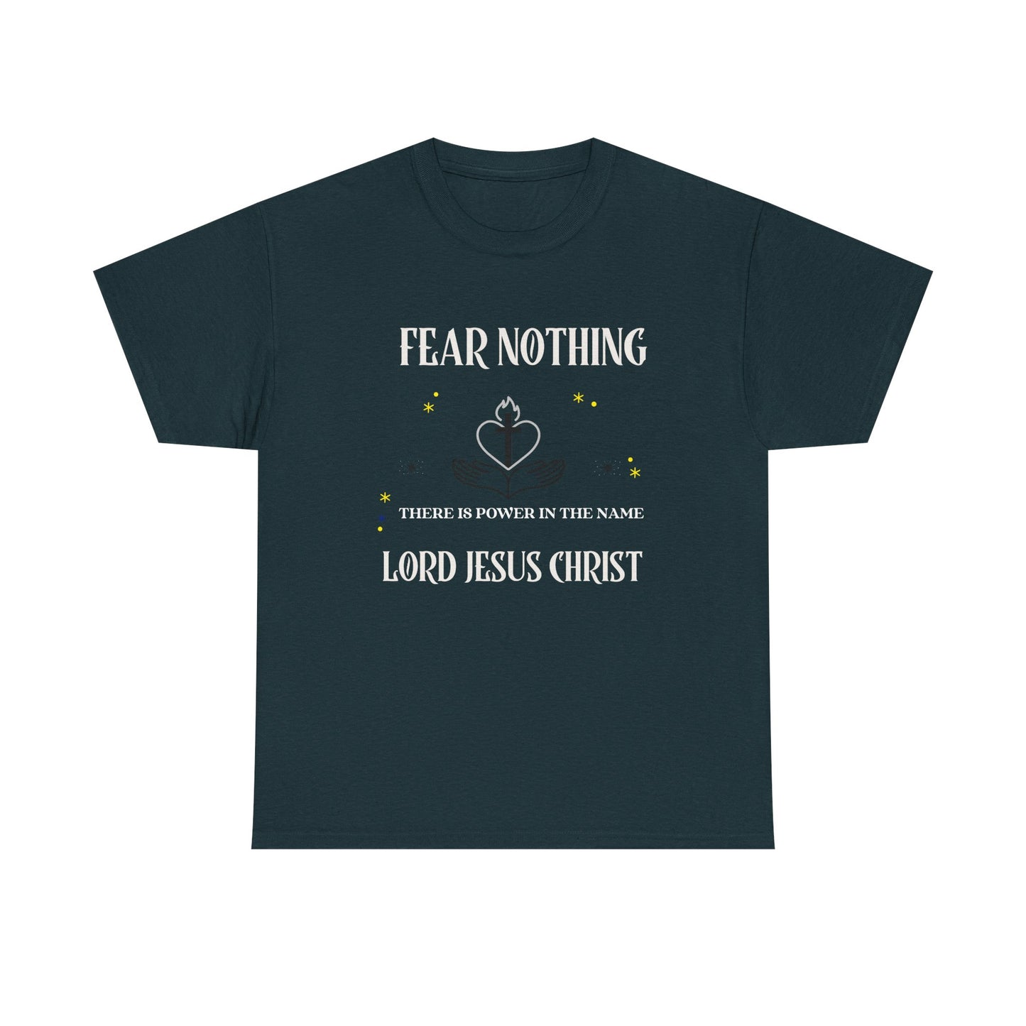 Christian Tee - Fear Nothing JESUS CHRIST