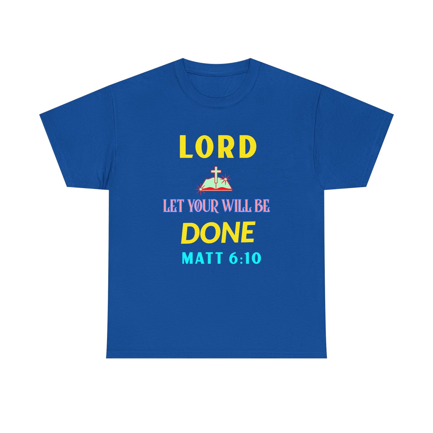 Inspirational Unisex Heavy Cotton Tee - 'Let Your Will Be Done' Design