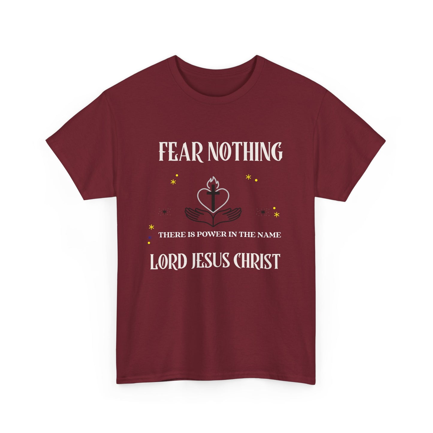 Christian Tee - Fear Nothing JESUS CHRIST