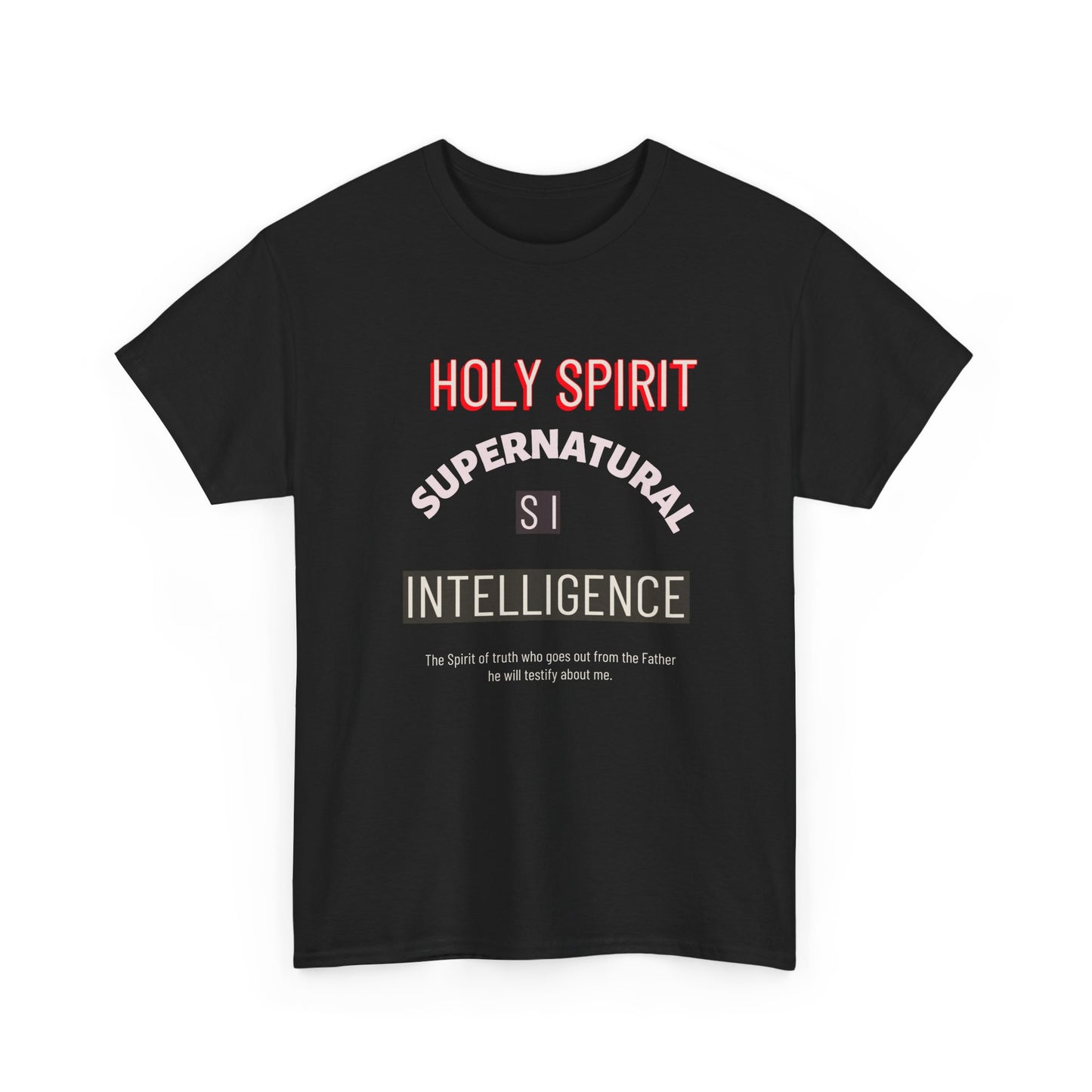 Holy Spirit Supernatural Intelligence T-Shirt