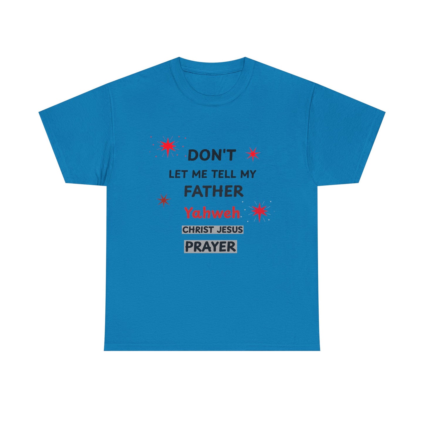 Prayer with Inspiration T-Shirt — Inspirational Faith Graphic Tee
