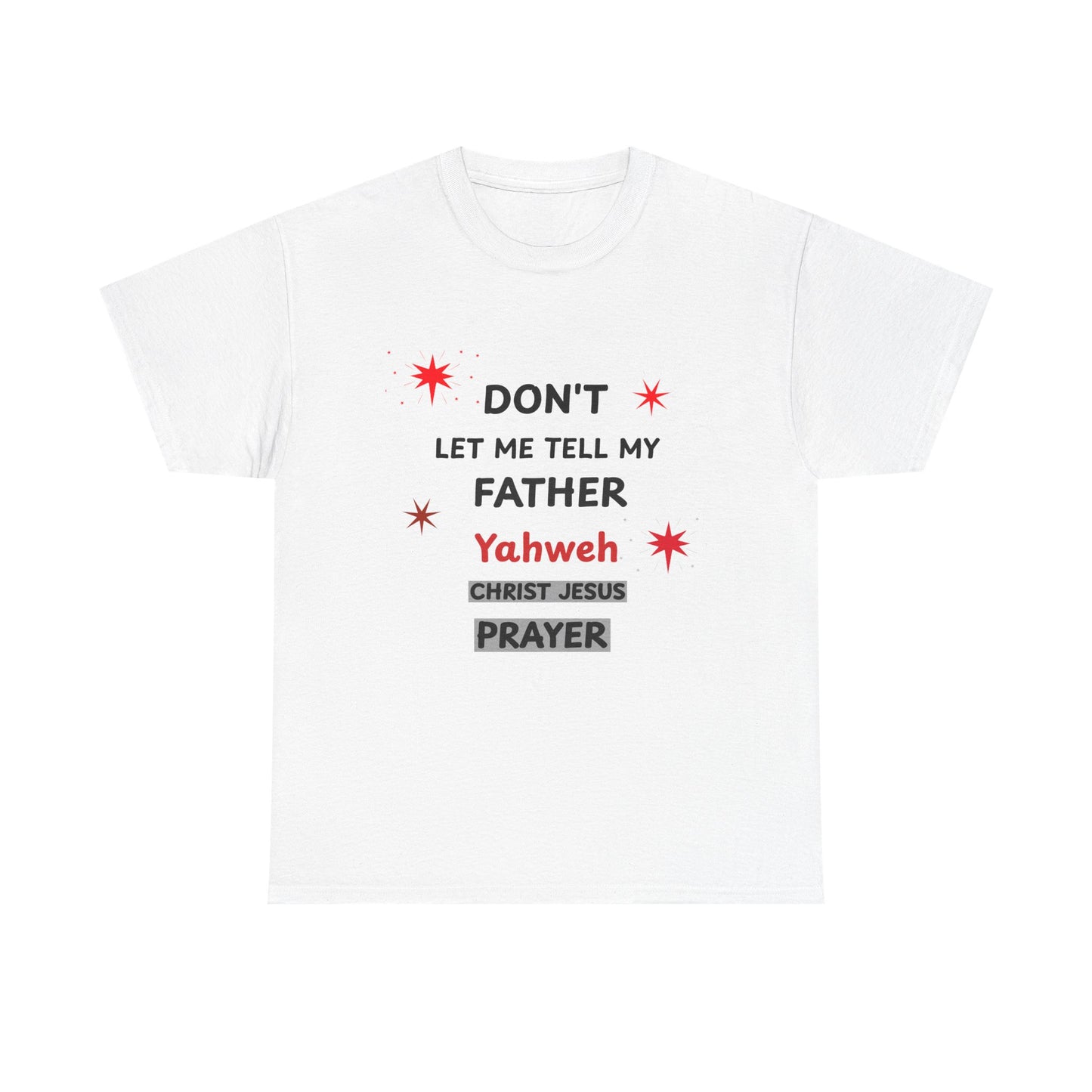 Prayer with Inspiration T-Shirt — Inspirational Faith Graphic Tee