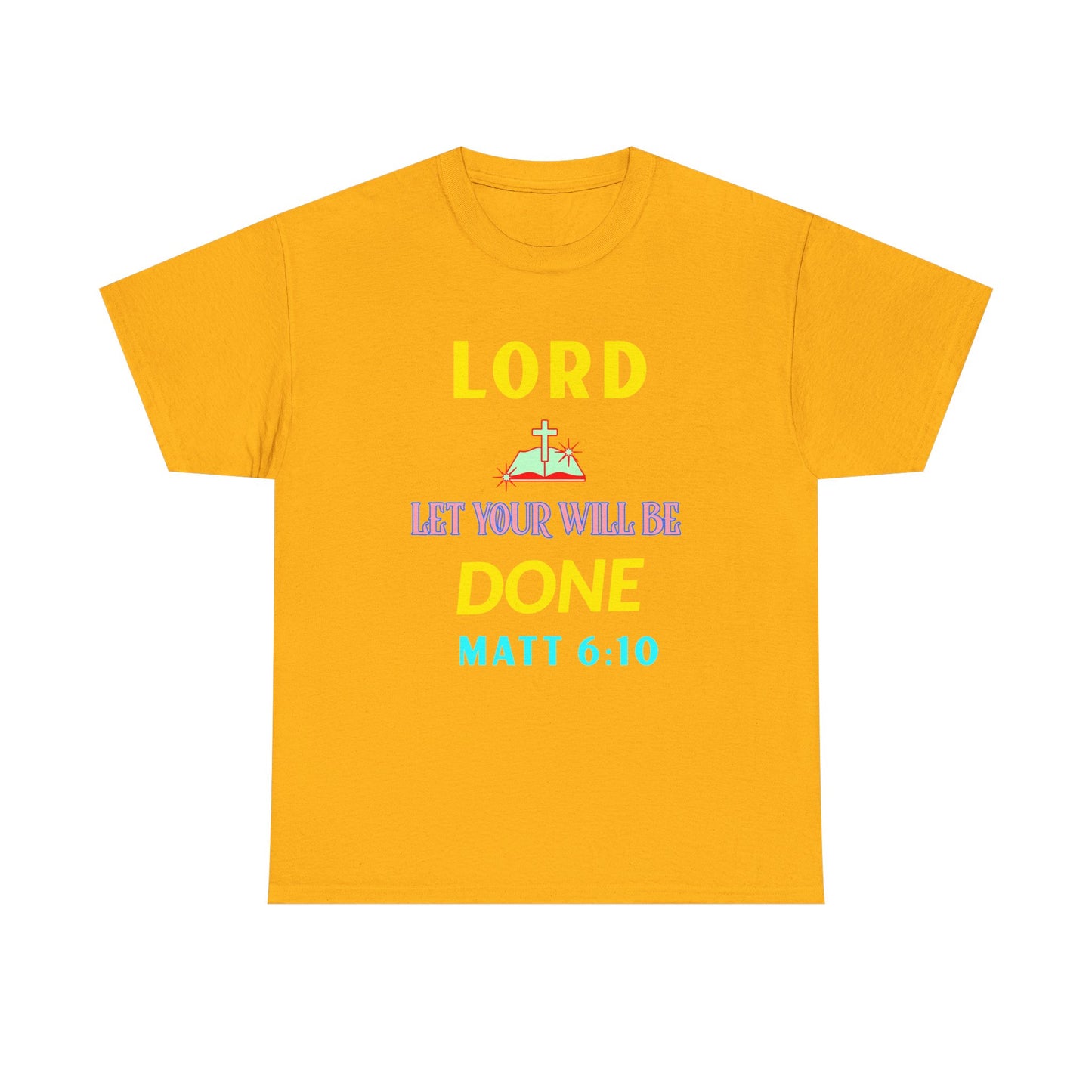 Inspirational Unisex Heavy Cotton Tee - 'Let Your Will Be Done' Design